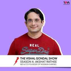 S04 E09: Akshat Rathee