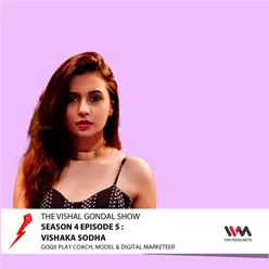 S04 E05: Vishaka Sodha