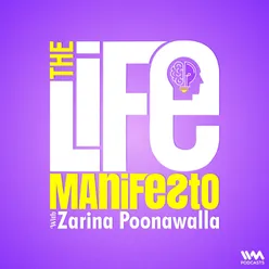 The Life Manifesto with Zarina Poonawalla - Season 3 Trailer