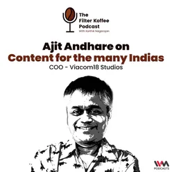 Ajit Andhare on Content for the many Indias