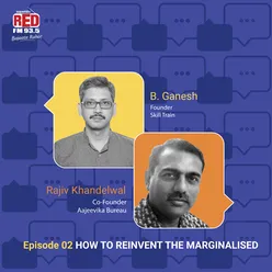 EP - 2 How To Reinvent The Marginalised