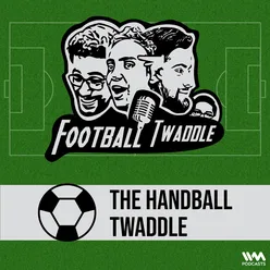 The Handball Twaddle