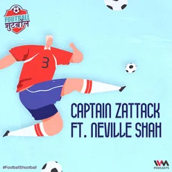 Captain Zattack ft. Neville Shah
