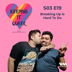 S03 E19: Breaking Up Is Hard To Do