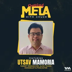 Utsav Mamoria : Market researcher, Slow Travel Evangelist & Podcaster