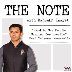 Ep. 42: "Hard to See People Gasping for Breathe" feat. Tehseen Poonawalla