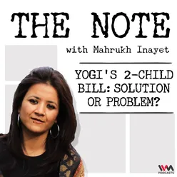 Ep. 49: YOGI'S 2-CHILD BILL: SOLUTION OR PROBLEM?