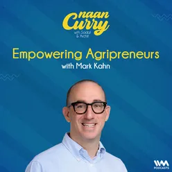 Empowering Agripreneurs with Mark Kahn