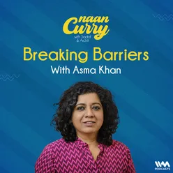 Breaking Barriers with Asma Khan