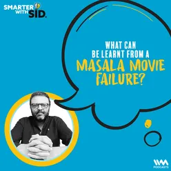 What can be Learnt from a Masala Movie Failure?