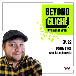Ep. 22: Daddy Files