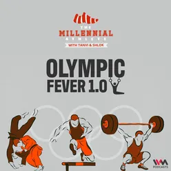 Ep. 38: Olympic Fever 1.0
