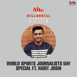 Ep. 35: World Sports Journalists Day Special Ft. Harit Joshi