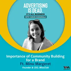 Minu Margeret on the Importance of Community Building for a Brand
