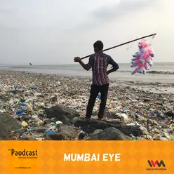 Ep. 96: Mumbai Eye