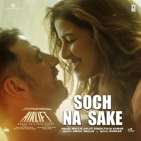 Soch Na Sake Mp3 Song Download By Arijit Singh Airlift 2016 Wynk Tumse zyada main na jaanu. soch na sake mp3 song download by