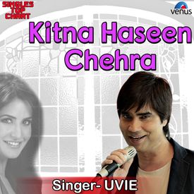 Kitna Haseen Chehra Unplugged Mp3 Song Download By Uvie Upendra Verma Singles Top Chart Kitna Haseen Chehra Wynk The song is composed by nadeem saifi, shravan rathod and the lyrics are penned by sameer. kitna haseen chehra unplugged mp3
