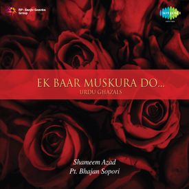 Ek Baar Muskura Do Songs Download Mp3 Or Listen Free Songs Online Wynk Read bijay kant dubey poem:ek baar muskura do, pahle bhi dekha tha tujhe, saamne jo nkhadi tum. wynk music