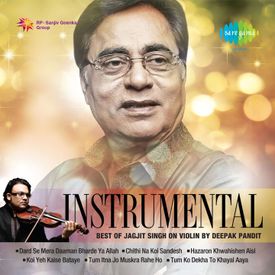 Gham Ka Khazana Tera Bhi Hai Mera Bhi Mp3 Song Download By Deepak Pandit Instrumental Best Of Jagjit Singh Wynk Gham ka khazana tera bhi hai mera bhi (2) both: gham ka khazana tera bhi hai mera bhi