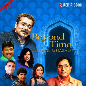 Beyond Time Eternal Ghazals Songs Download Mp3 Or Listen Free Songs Online Wynk If it doesn't play, please try to click here. wynk music