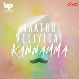 Kaatru Veliyidai Kannamma Mp3 Song Download By Shakthisree Gopalan Wynk Kaatru veliyidai 2017 tamil movie mp3 songs download. kaatru veliyidai kannamma mp3 song