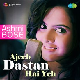 Ajeeb Dastan Hai Yeh Mp3 Song Download By Ashmi Bose Ajeeb Dastan Hai Yeh Ashmi Bose Wynk Ajeeb dastan hai yeh (1994). ajeeb dastan hai yeh mp3 song download