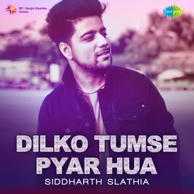 Dilko Tumse Pyar Hua Mp3 Song Download By Siddharth Slathia Dilko Tumse Pyar Hua Siddharth Slathia Wynk See more of dil ko tumse pyar hua on facebook. dilko tumse pyar hua mp3 song download