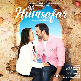 Oh Humsafar Mp3 Song Download By Neha Kakkar Wynk oh humsafar mp3 song download by neha