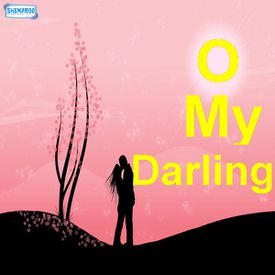 O My Darling Songs Download Mp3 Or Listen Free Songs Online Wynk