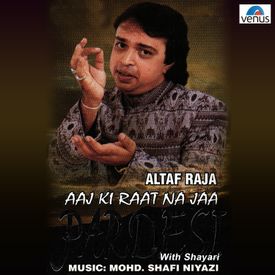 Woh Ghazal Padhane Mein Lagta Ghazal Jaisa Tha Mp3 Song Download By Altaf Raja Aaj Ki Raat Na Ja Pardesi Shayari Wynk Get 75+ zindagi shayari in hindi for sad. woh ghazal padhane mein lagta ghazal