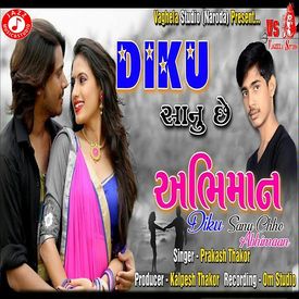 Diku Sanu Chhe Abhimaan Mp3 Song Download By Prakash Thakor Wynk Download abhimaan hindi mp3 songs. wynk music