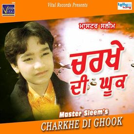 Charkhe Di Mithi Mithi Kook Mp3 Song Download By Master Saleem Charkhe Di Ghook Wynk Gaana offers you free, unlimited access to over 30 million hindi songs, bollywood music, english mp3 songs, regional music & mirchi play. charkhe di mithi mithi kook mp3 song