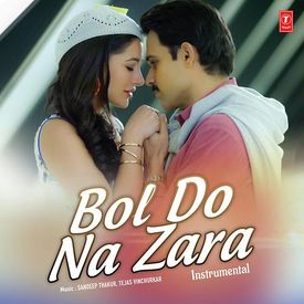 Bol Do Na Zara Instrumental Songs Download Mp3 Or Listen Free Songs Online Wynk Bol do na zara (बोल दो ना ज़रा) song from the album azhar is released on apr 2016. bol do na zara instrumental songs