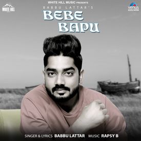 Bebe Bapu Song Online Bebe Bapu Mp3 Song Download Wynk