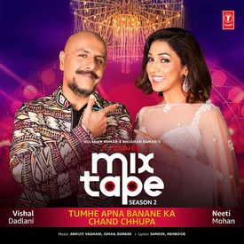 Tumhe Apna Banane Ka Chand Chhupa From T Series Mixtape Season 2 Songs Download Mp3 Or Listen Free Songs Online Wynk T series mixtape punjabi mp3 download release date: tumhe apna banane ka chand chhupa from