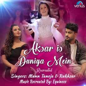 Aksar Is Duniya Mein Recreated Mp3 Song Download By Rukhsar Wynk Aksar is duniya mein cover song by ankit apoorva. aksar is duniya mein recreated mp3 song