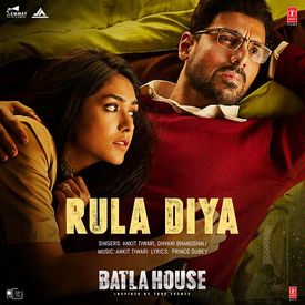 Rula Diya From Batla House Mp3 Song Download By Ankit Tiwari Wynk