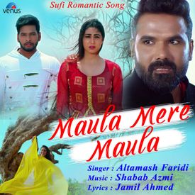 Maula Mere Maula Mp3 Song Download By Altamash Faridi Wynk Teri masumiyat is a hindi song from the movie bezubaan ishq. maula mere maula mp3 song download by