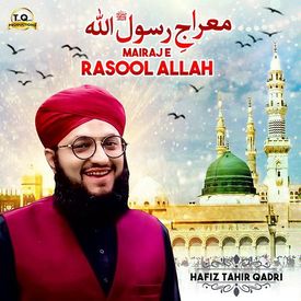 Mairaj E Rasool Allah Songs Download Mp3 Or Listen Free Songs Online Wynk