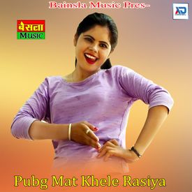 Pubg Mat Khele Rasiya Songs Download Mp3 Or Listen Free Songs Online Wynk