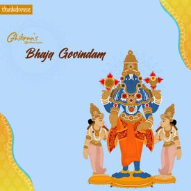 Bhaja Govindam Mp3 Song Download By Vinaya Karthik Rajan Ghibran S Spiritual Series Wynk Bhaja govindam, also known as bhaja govinda stotram is a very popular hymn written by adi shankaracharya, a greatly respected philosopher and theologian who lived in india in the early 8th century. wynk music
