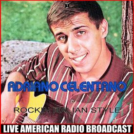 I Love You Baby Mp3 Song Download By Adriano Celentano Rockin Italian Style Wynk