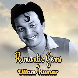 Play Romantic Gems Of Uttam Kumar Songs Online For Free Or Download Mp3 Wynk