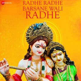 Radhe Radhe Barsane Wali Radhe Mp3 Song Download By Gul Saxena Radhe Radhe Barsane Wali Radhe Zee Music Devotional Wynk Gaana offers you free, unlimited access to over 45 million hindi songs, bollywood music, english mp3 songs, regional music & mirchi play. radhe radhe barsane wali radhe mp3 song