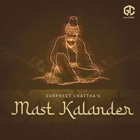 Mast Kalandar Mp3 Song Download By Gurpreet Chattha Wynk wynk music