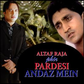 Altaf Raja Phir Pardesi Andaz Mein Songs Download Mp3 Or Listen Free Songs Online Wynk Altaf raja song mp3 ✖.