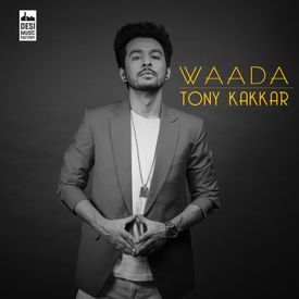 Waada Mp3 Song Download By Tony Kakkar Wynk