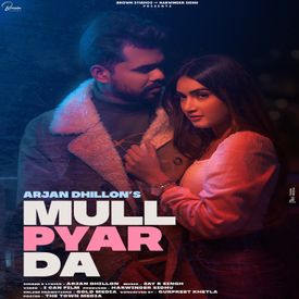 Mull Pyar Da Mp3 Song Download By Arjan Dhillon Wynk Gutt lyrics written by arjan dhillon ultimate music by mxrci or copyright owner. mull pyar da mp3 song download by arjan