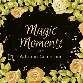 I Love You Baby Mp3 Song Download By Adriano Celentano Magic Moments With Adriano Celentano Wynk