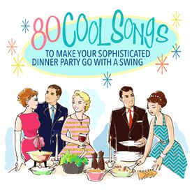 Best Dinner Party Songs : Dinner Party Playlist Compilation By Various Artists Spotify : Various artists · compilation · 2011 · 50 songs.